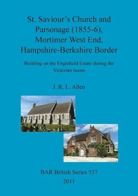 St. Saviour's church and parsonage (1855-6), Mortimer West End, Hampshire-Berkshire border 1