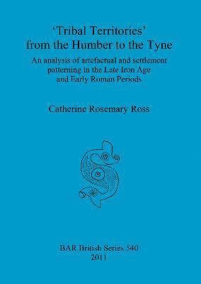 Catherine Rosemary Ross, Catherine Rosemary Ross - Tribal territories' from the Humber to the Tyne, Häftad