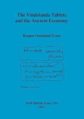 Kasper Grønlund Evers - Vindolanda Tablets and the Ancient Economy, Häftad