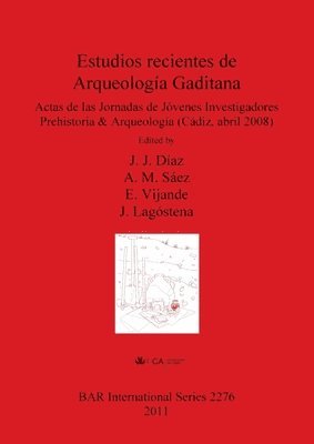 Estudios recientes de Arqueologa Gaditana 1
