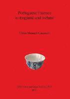 Portuguese Faience in England and Ireland 1