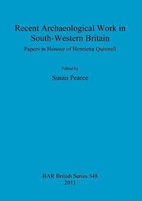 bokomslag Recent Archaeological Work in South-Western Britain