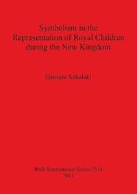 bokomslag Symbolism in the Representation of Royal Children during the New Kingdom