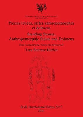 Pierres leves stles anthropomorphes et dolmens / Standing stones anthropomorphic stelae and dolmens 1