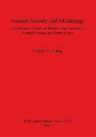 Ancient Society and Metallurgy 1