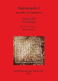 bokomslag Hadrianopolis I: Inschriften aus Paphlagonia