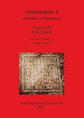 Hadrianopolis I: Inschriften aus Paphlagonia 1