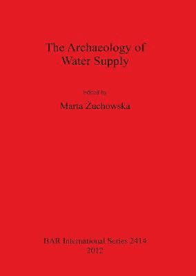 The Archaeology of Water Supply 1