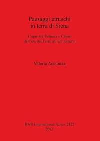 bokomslag Paesaggi etruschi in terra di Siena
