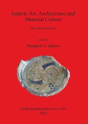 bokomslag Islamic Art Architecture and Material Culture
