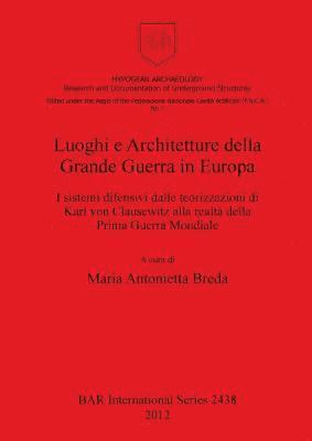 bokomslag Luoghi e Architetture della Grande Guerra in Europa