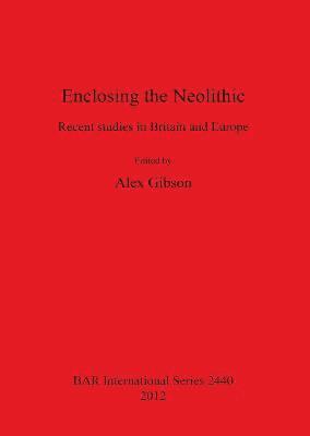 Enclosing the Neolithic 1