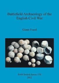 bokomslag Battlefield Archaeology of the English Civil War