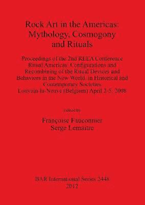 bokomslag Rock Art in the Americas: Mythology Cosmogony and Rituals