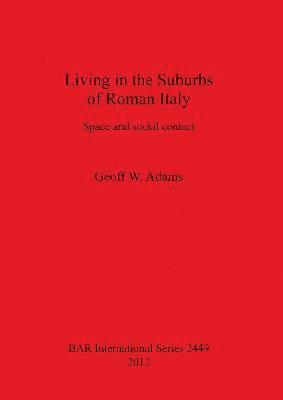 Living in the Suburbs of Roman Italy 1