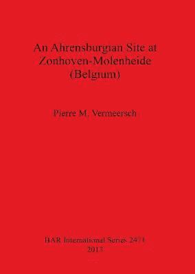 bokomslag An Ahrensburgian Site at Zonhoven-Molenheide (Belgium)