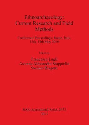 bokomslag Ethnoarchaeology: Current Research and Field Methods