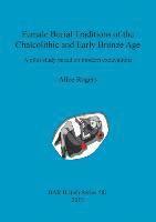 Female Burial Traditions of the Chalcolithic and Early Bronze Age 1