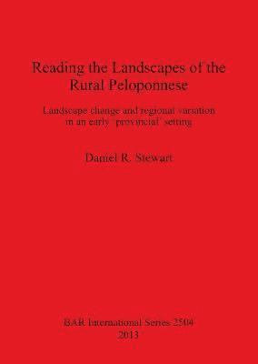 Reading the Landscapes of the Rural Peloponnese 1