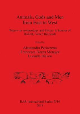 bokomslag Animals Gods and Men from East to West