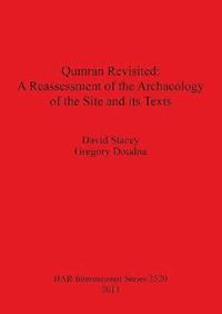bokomslag Qumran Revisited: A Reassessment of the Archaeology of the Site and its Texts