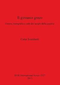 bokomslag Il ginnasio greco