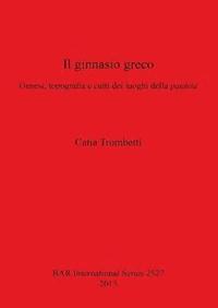 bokomslag Il ginnasio greco