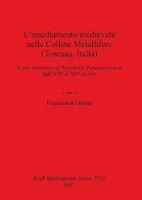 bokomslag L' insediamento medievale nelle Colline Metallifere (Toscana Italia)