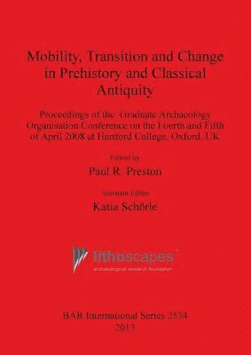 bokomslag Mobility Transition and Change in Prehistory and Classical Antiquity