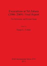 bokomslag Excavations at Tel Zahara (2006-2009): Final Report