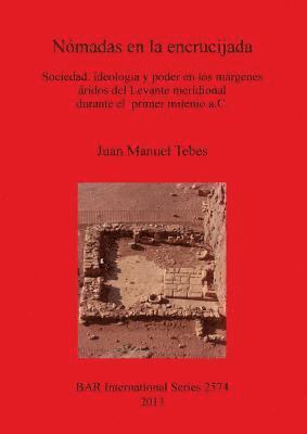Juan Manuel Tebes - Nómadas en la encrucijada, Häftad