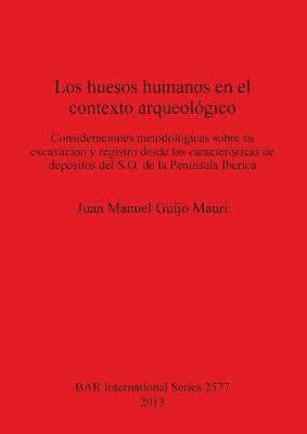 Los huesos humanos en el contexto arqueolgico 1