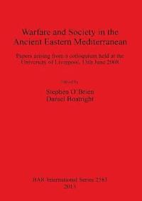 bokomslag Warfare and Society in the Ancient Eastern Mediterranean