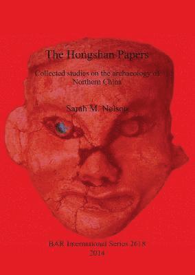bokomslag Hongshan Papers