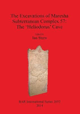 Ian Stern - Excavations of Maresha Subterranean Complex 57, Häftad