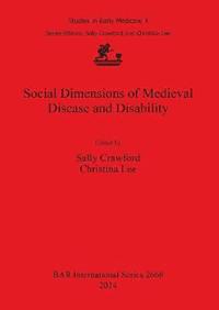 bokomslag Social Dimensions of Medieval Disease and Disability