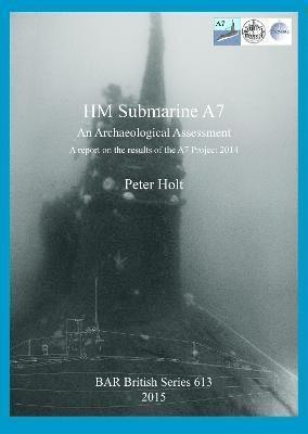 HM Submarine A7 1