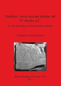 bokomslag Dediche votive private attiche del IV secolo a.C.