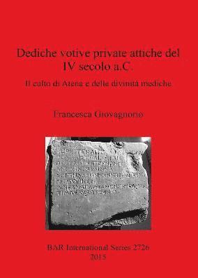 Dediche votive private attiche del IV secolo a.C. 1