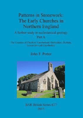 bokomslag Patterns in Stonework: The Early Churches in Northern England