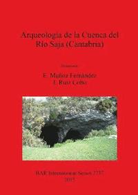 bokomslag Arqueologa de la Cuenca del Ro Saja (Cantabria)