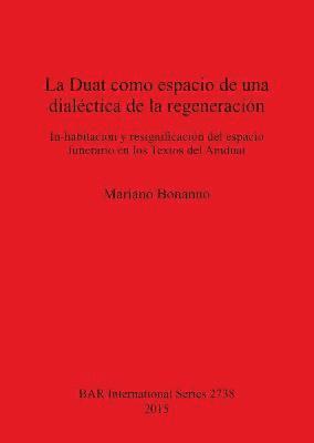 M Bonanno, Mariano Bonanno - Duat como espacio de una dialéctica de la regeneración, Häftad