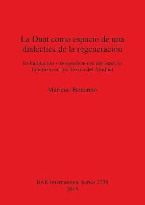 La Duat como espacio de una dialctica de la regeneracin 1