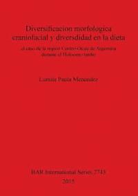 bokomslag Diversificacion morfologica craniofacial y diversdidad en la dieta