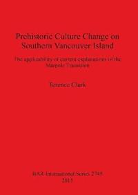 bokomslag Prehistoric Culture Change on Southern Vancouver Island