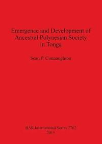 bokomslag Emergence and Development of Ancestral Polynesian Society in Tonga