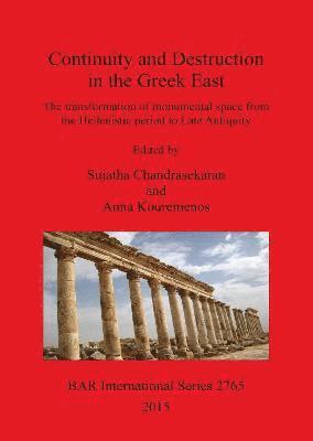 bokomslag Continuity and Destruction in the Greek East