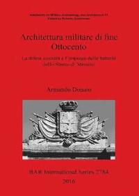 bokomslag Architettura militare di fine Ottocento