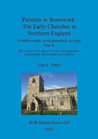 bokomslag Patterns in Stonework: The Early Churches in Northern England