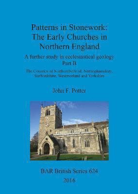 Patterns in Stonework: The Early Churches in Northern England